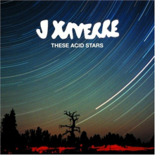 Xaverre, J - These Acid Stars