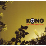 Kong - What It Seems is What You Get