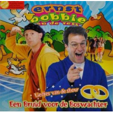 Bobbie Ernst & De Rest - Een Bruid Voor De Boswach