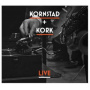 Kornstad, Hakon & Kork - Live