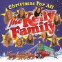 Kelly Family - Christmas For All