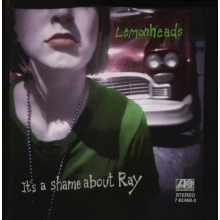 Lemonheads - It's a Shame About Ray