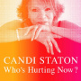 Staton, Candi - Who's Hurting Now