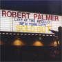 Palmer, Robert - Live At the Apollo
