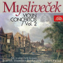 Myslivecek, J. - Violin Concertos Vol.2