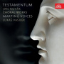 Martinu Voices - Testamentum - Jan Novak Choral Works