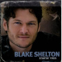 Shelton, Blake - Startin' Fires