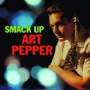 Pepper, Art - Smack Up