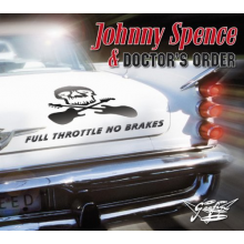 Spence, Johnny -& Doctor's Order- - Full Throttle No Brake