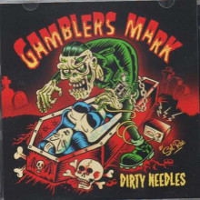 Gamblers Mark - Dirty Needles