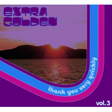 Extra Golden - Thank You Very Quickly