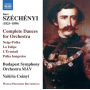 Szechenyi, I. - Complete Dances For Orchestra