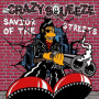 Crazy Squeeze - Savior of the Streets