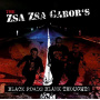 Zsa Zsa Gabor's - Black Roads Blank Thoughts