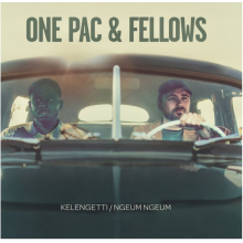 One Pac & Fellows - 7-Kelengetti/Ngeum Ngeum