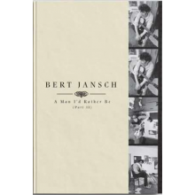 Jansch, Bert - A Man I'd Rather Be (Part 2)