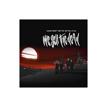 We Sell the Dead - Heaven Doesn't Want You and Hell is Full