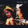 Azita - How Will You?