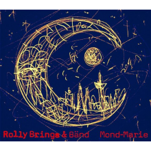 Rolly Brings & Band - Mond-Marie