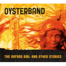 Oysterband - Oxford Girl and Other Stories