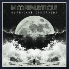 Moonparticle - Hurricane Esmeralda