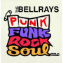 Bellrays - Punk Funk Rock Soul Vol.2