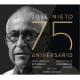 Nieto, Jose - Josi Nieto 75 Aniversario