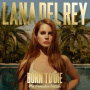 Del Rey, Lana - Born To Die - the Paradise Edition