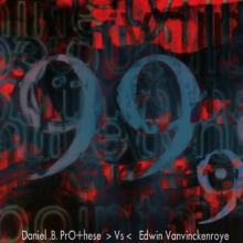 Prothese, Daniel B. -Vs. Edwin Vanvinckenroye- - 99.9