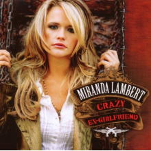 Lambert, Miranda - Crazy Ex-Girlfriend