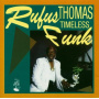 Rufus Thomas - Timeless Funk