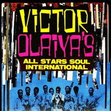 Olaiya's, Victor - All Stars Soul International