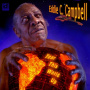 Campbell, Eddie C. - Tear This World Up