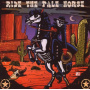 V/A - Ride the Pale Horse