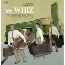 Mr. Whiz - I Wanna Go