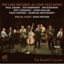 Lake Records All-Star Jazz Band, the - The Rosehill Concert