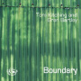 Kitching, Tom & Gren Bartley - Boundary