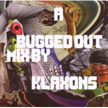 V/A - A Bugged Out Mix -Klaxons