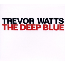 Watts, Trevor - Deep Blue