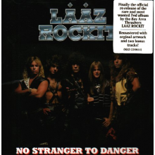 Laaz Rockit - No Stranger To Danger
