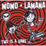 Momo Lamana - Two is a Gang