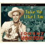 Horton, Johnny - Take Me Like I Am
