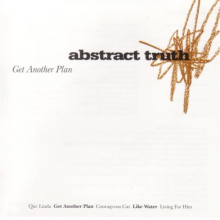 Abstract Truth - Get Another Plan