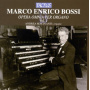 Bossi, M.E. - Complete Organ Works Vol.1