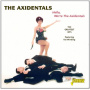Axidentals - Hello, We're the Axidentals