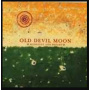Old Devil Moon - Midnight and Bright