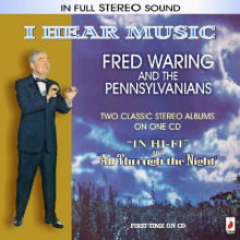 Pennsylvanians, Fred Waring & the - I Hear Music
