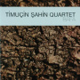 Sahin, Timucin -Quartet- - Bafa