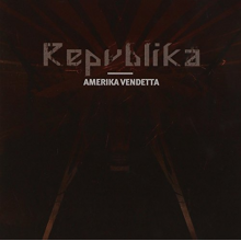 Repvblika - Amerika Vendetta