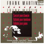 Martin, F. - Martin Dirige Martin:Concerto & Ba